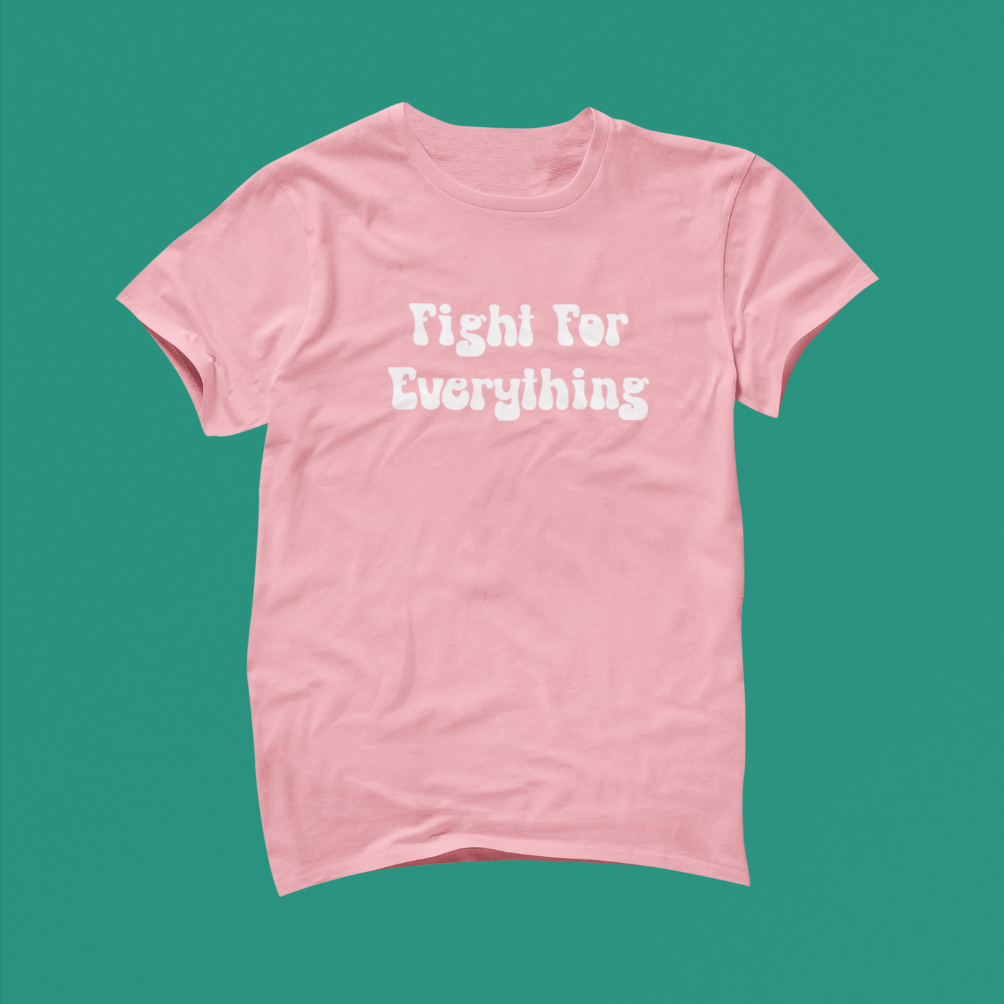 Fight For Everything (Mauve Pink)