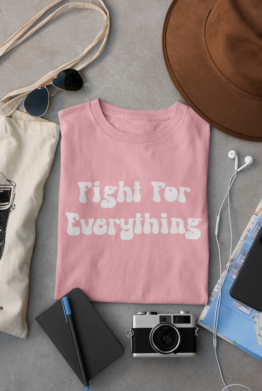 Fight For Everything (Mauve Pink)